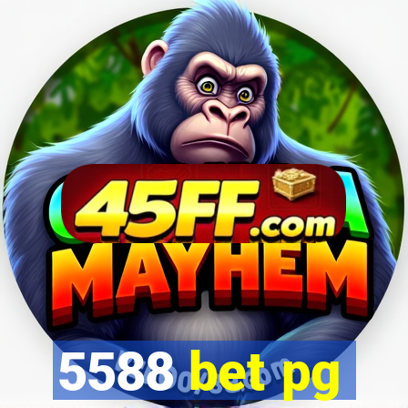 5588 bet pg